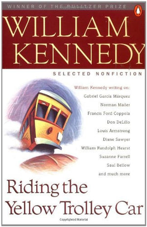 Riding the Yellow Trolley Car: Selected Nonfiction,Used
