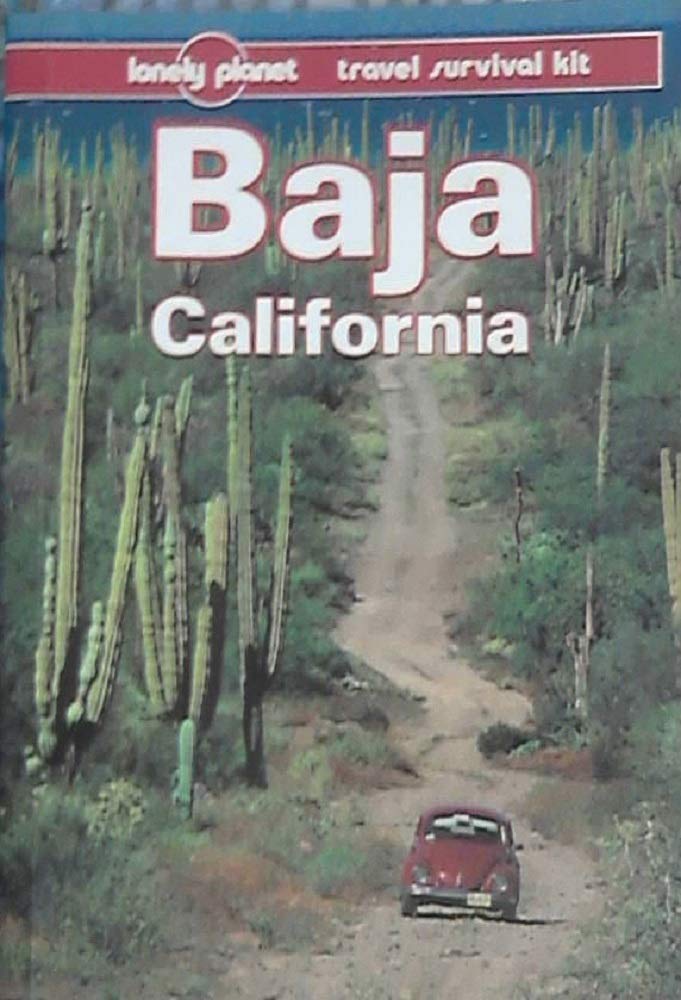 Baja California (Lonely Planet Travel Survival Kit),Used