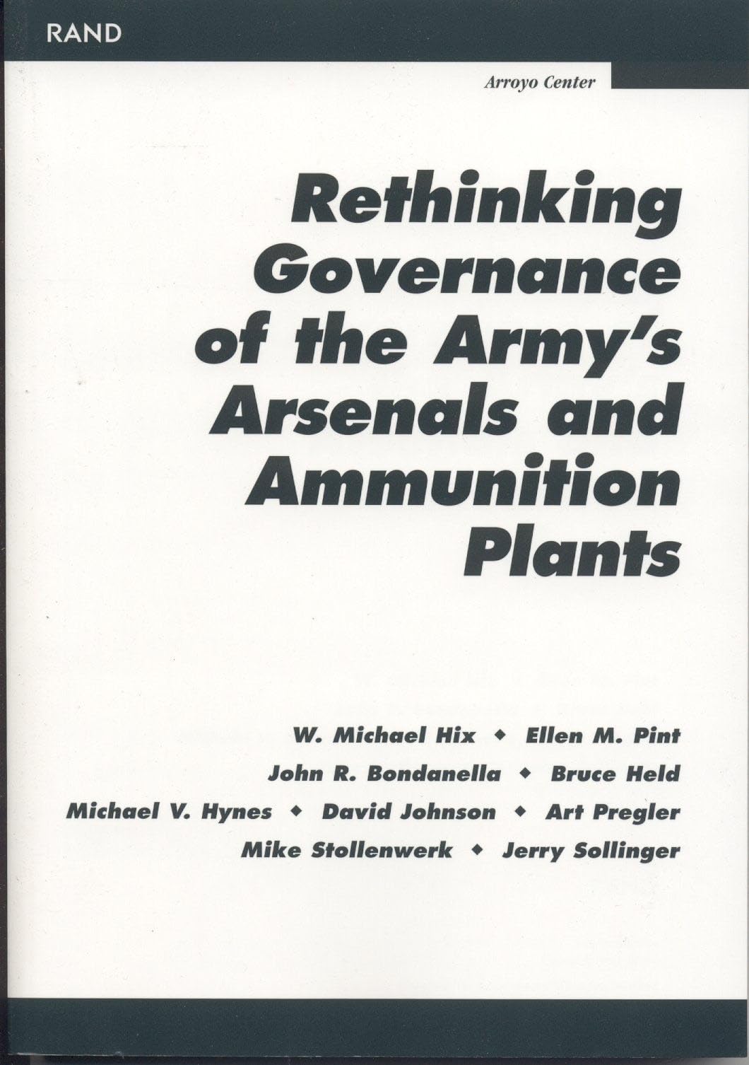 Rethinking Governance Of The Army'S Arsenals And Ammunition Plants,New