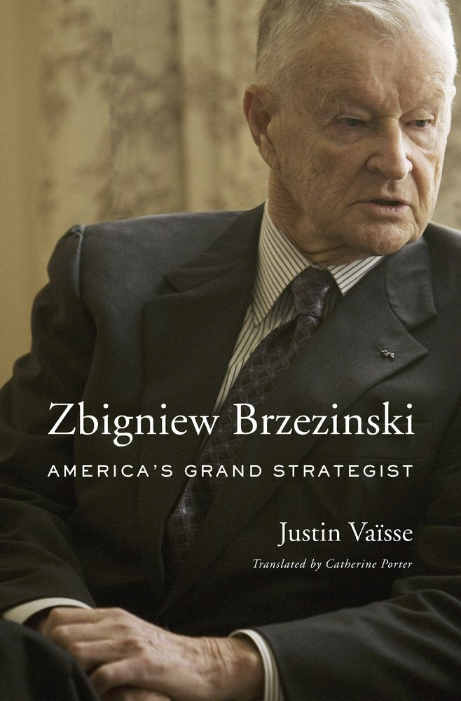 Zbigniew Brzezinski: Americas Grand Strategist,Used