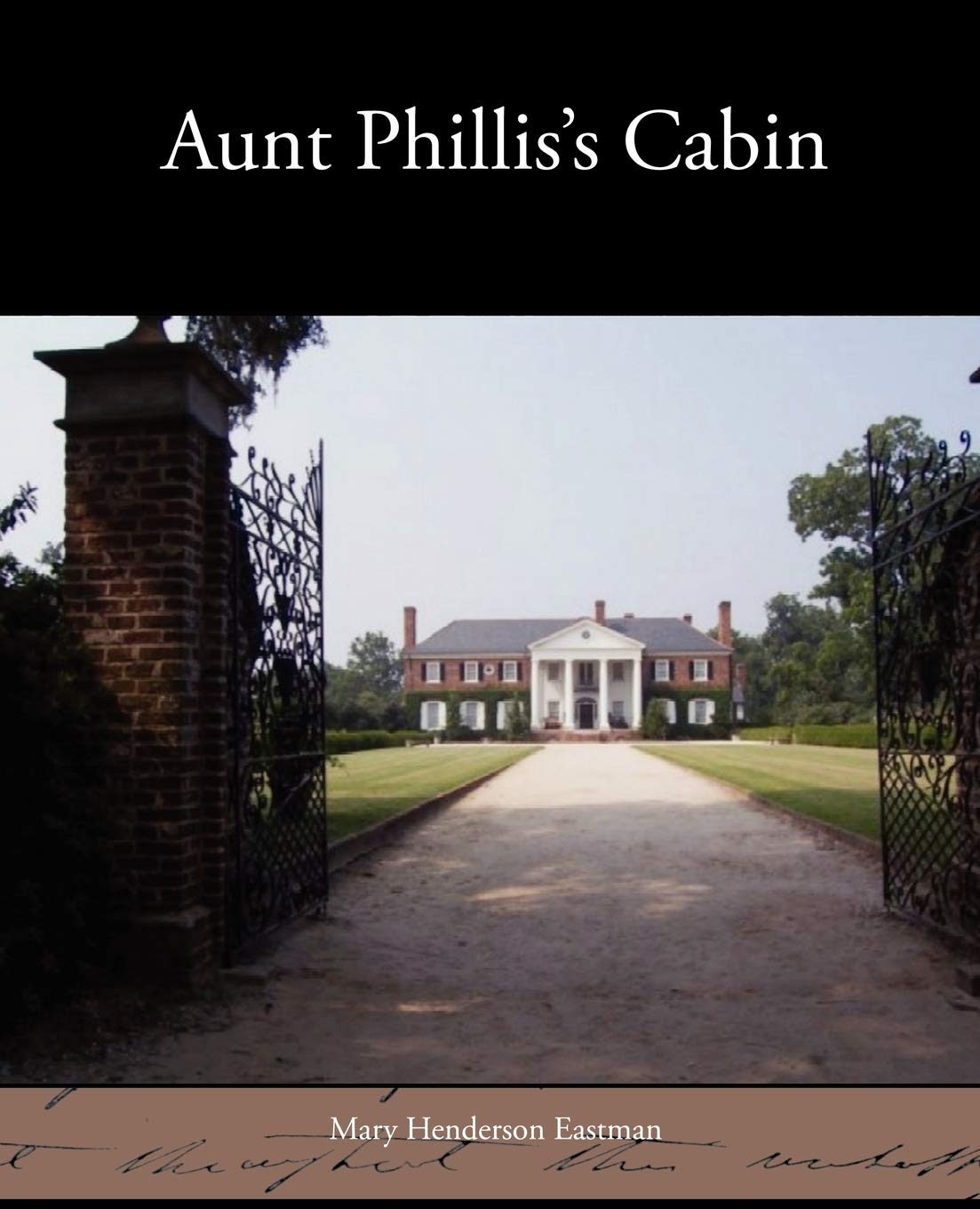 Aunt Phillis'S Cabin,Used