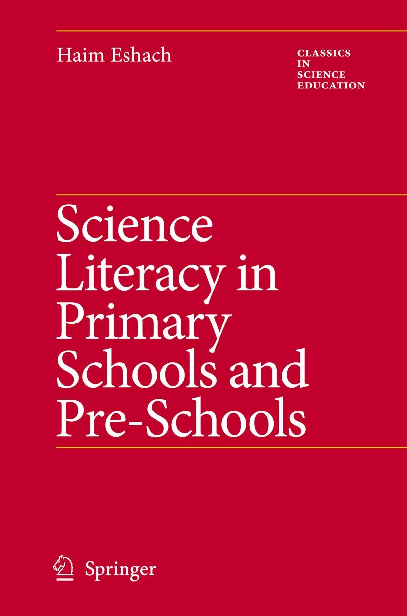 Science Literacy in Primary Schools and PreSchools (Classics in Science Education, 1),Used