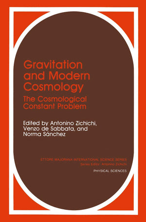 Gravitation And Modern Cosmology: The Cosmological Constants Problem (Ettore Majorana International Science Series, 56),Used