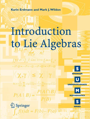 Introduction To Lie Algebras (Springer Undergraduate Mathematics Series)