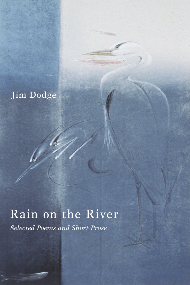 Rain on the River: New and Selected Poems and Short Prose,Used