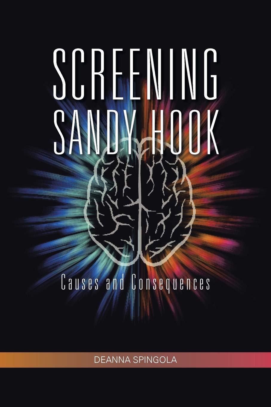 Screening Sandy Hook: Causes And Consequences