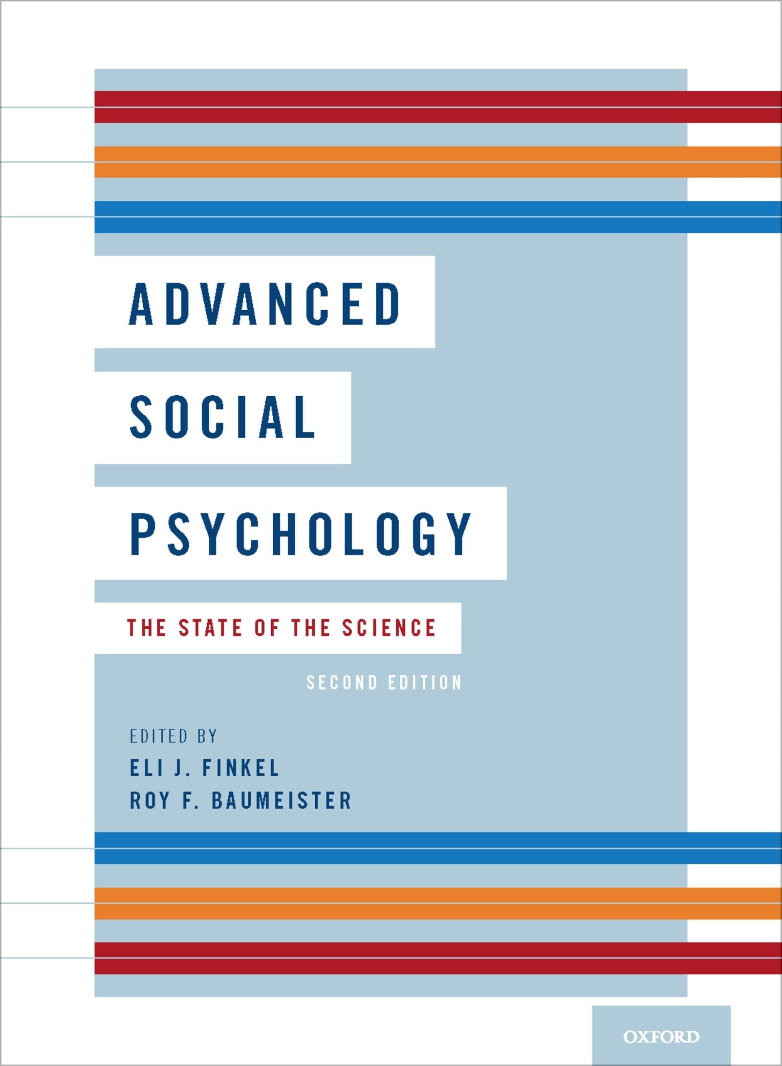 Advanced Social Psychology: The State Of The Science,Used