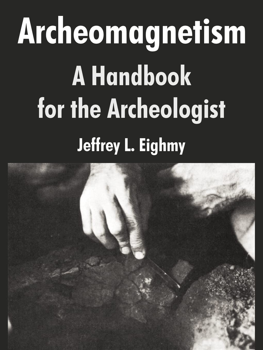 Archeomagnetism: A Handbook for the Archeologist,Used