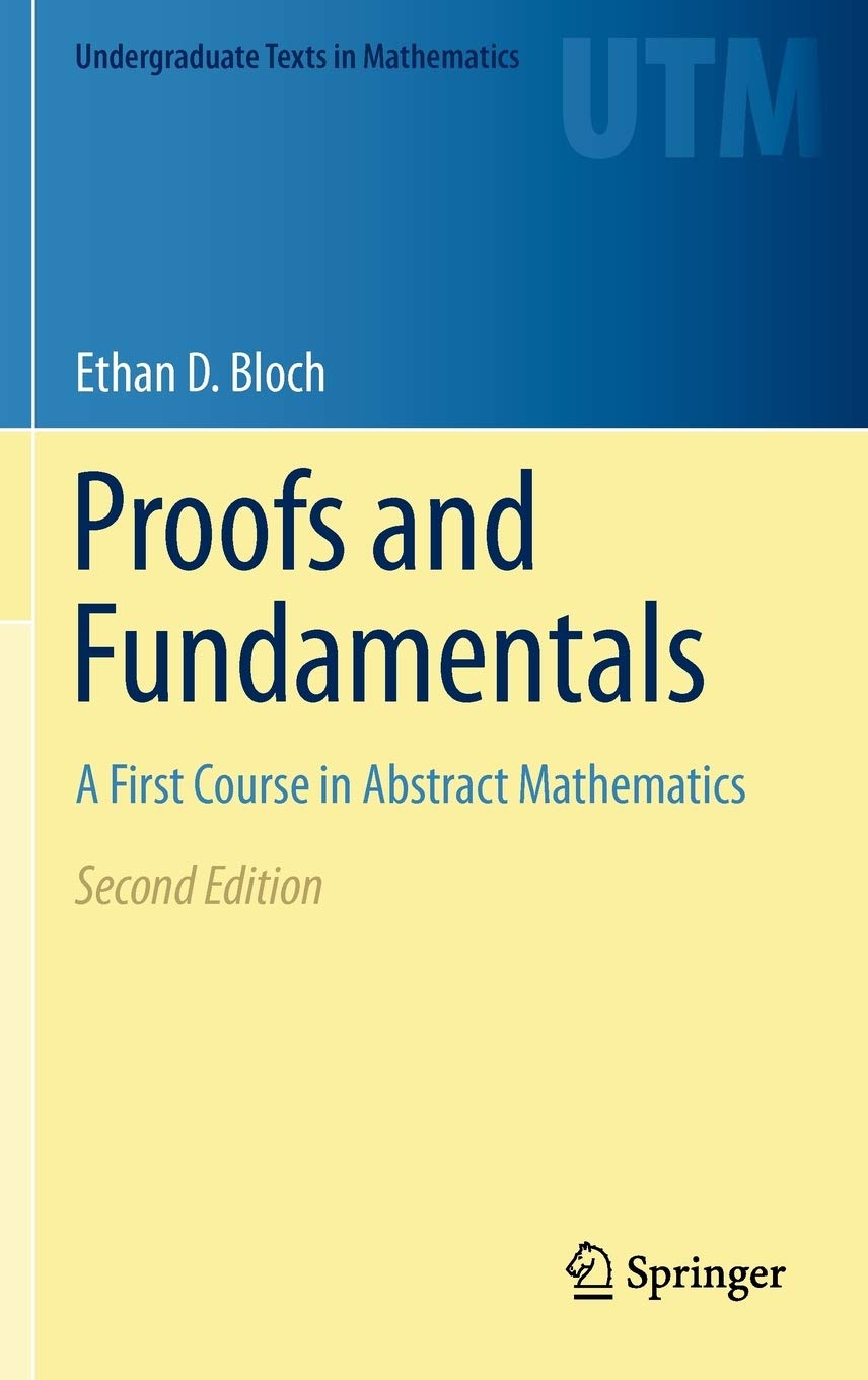 Proofs And Fundamentals (Undergraduate Texts In Mathematics)