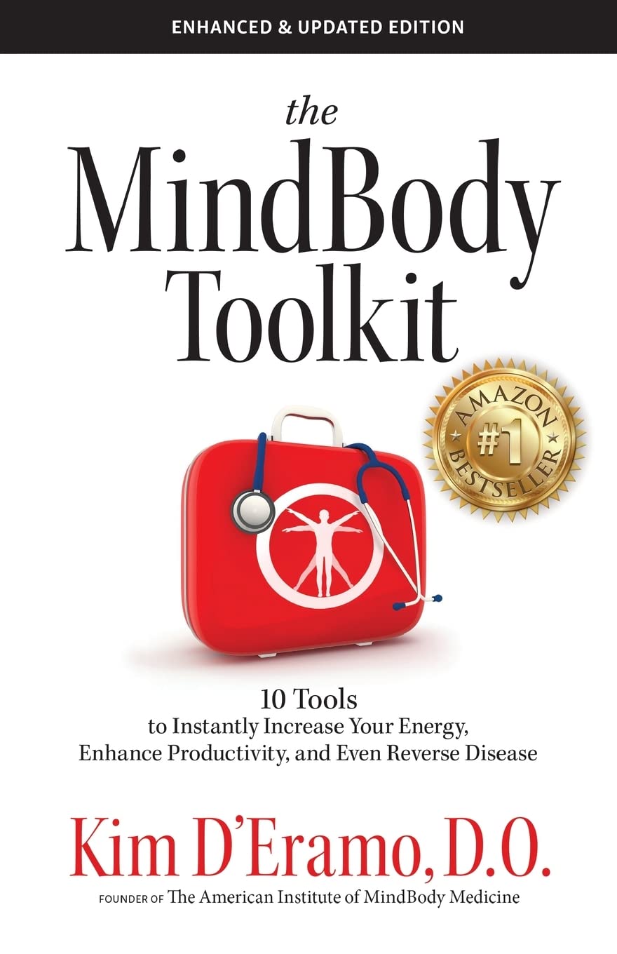 The Mindbodytoolkit  10 Tools To Instantly Increase Your Energy, Enhance Productivity, And Even Reverse Disease