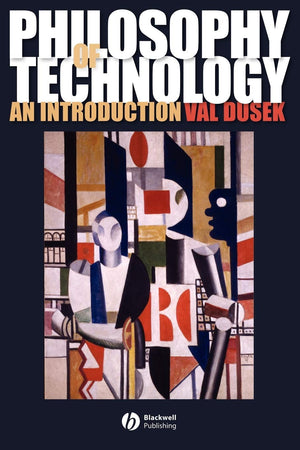 Philosophy of Technology: An Introduction,Used