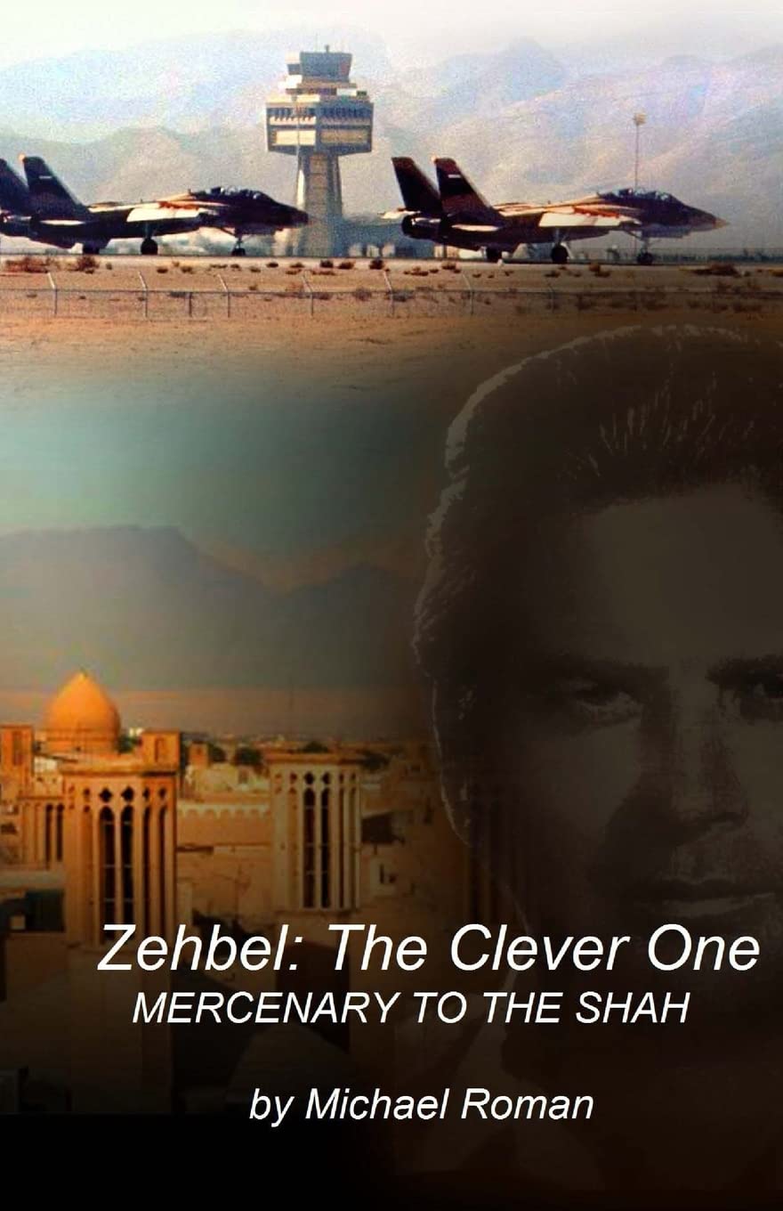 Zehbel: The Clever One: Mercenary To the Shah,Used
