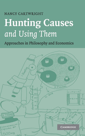 Hunting Causes and Using Them: Approaches in Philosophy and Economics,Used