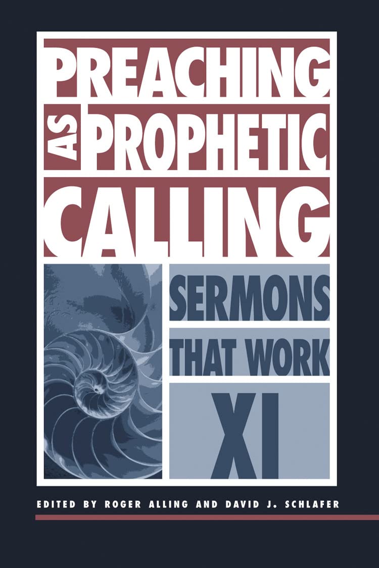 Preaching as Prophetic Calling (Sermons That Work XII) (Sermons That Work, 12),Used