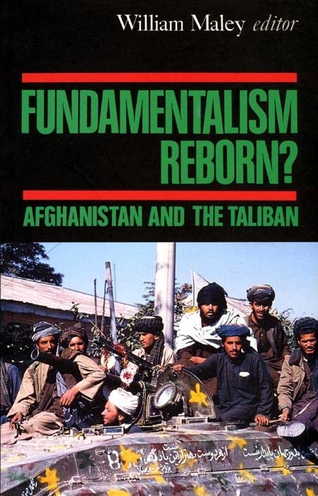 Fundamentalism Reborn?: Afghanistan Under The Taliban,Used