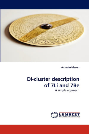 Dicluster description of 7Li and 7Be: A simple approach,Used