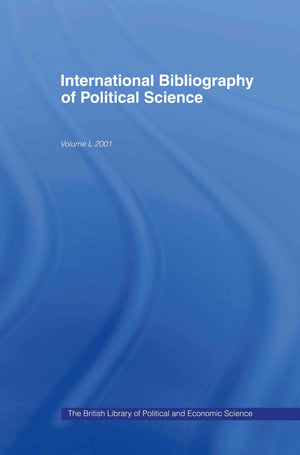 Ibss: Political Science: 2001 Vol.50 (International Bibliography Of The Social Sciences, 2001),New