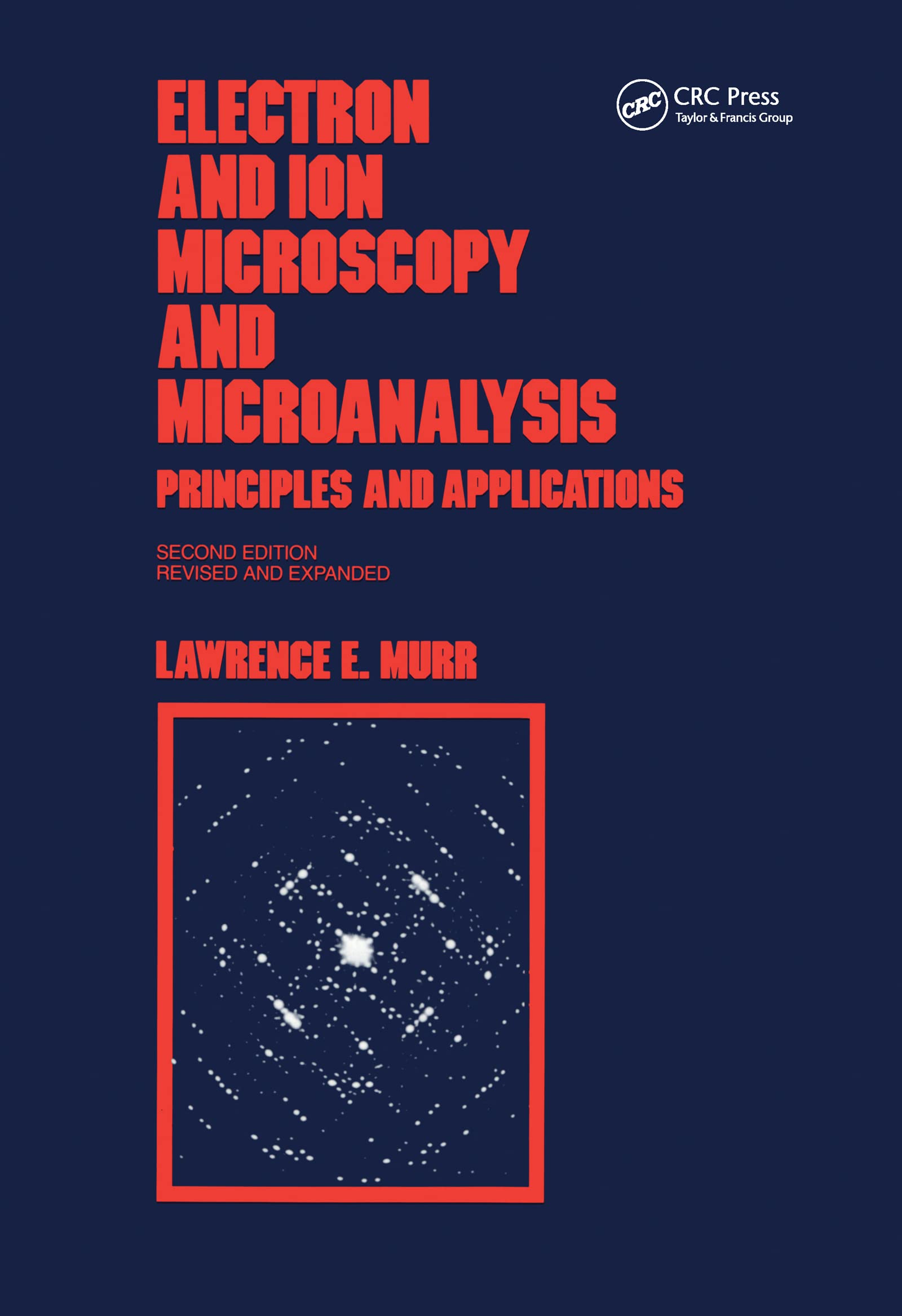 Electron and Ion Microscopy and Microanalysis: Principles and Applications, Second Edition, (Optical Engineering),Used