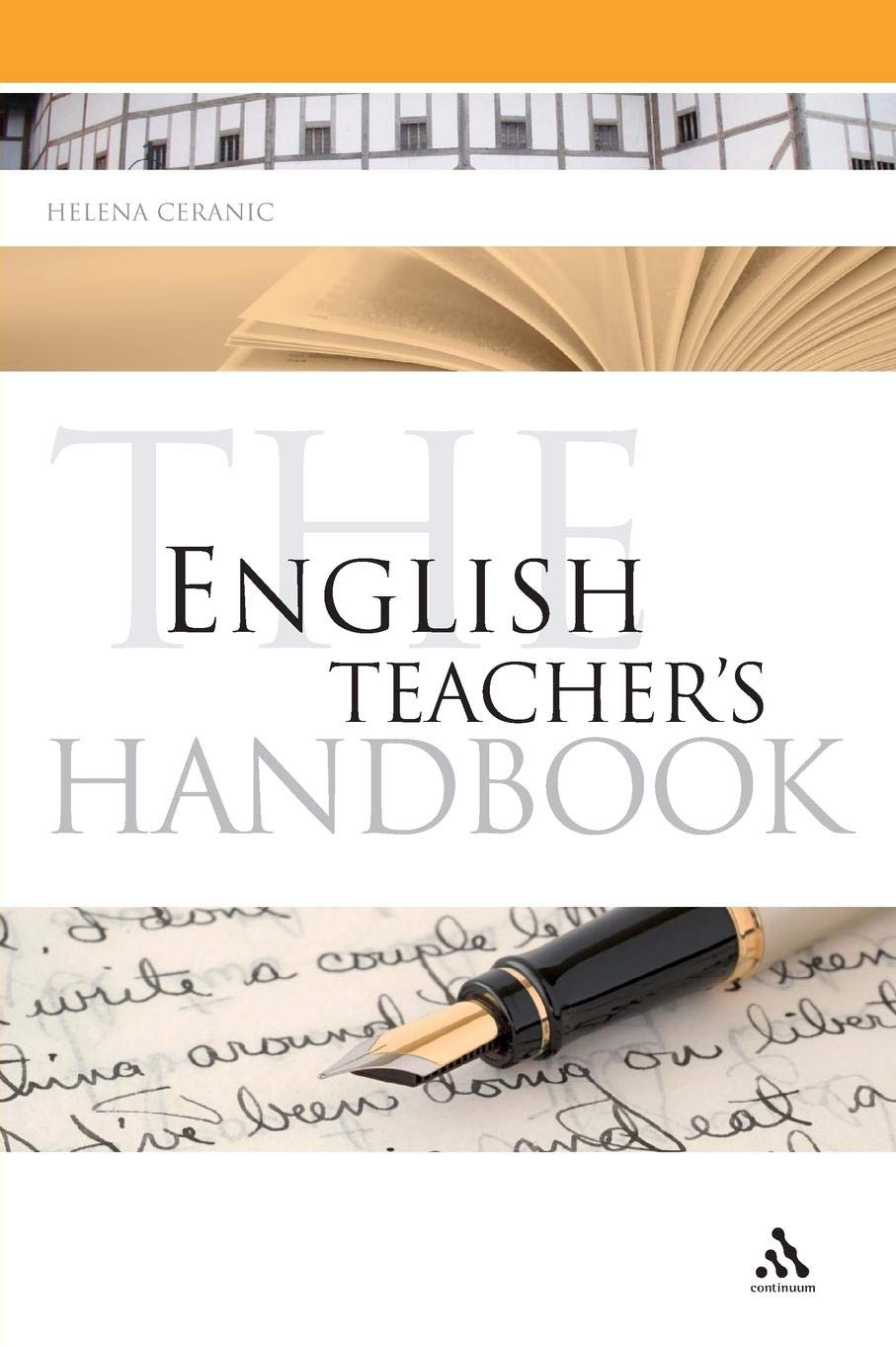 The English Teachers Handbook (Continuum Education Handbooks)
