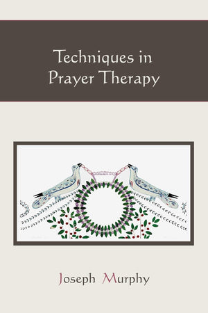 Techniques in Prayer Therapy,Used