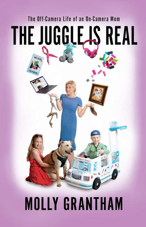 The Juggle Is Real: The OffCamera Life of an OnCamera Mom,Used