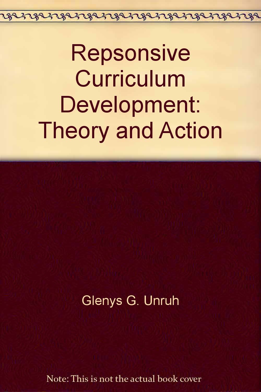 Responsive curriculum development: Theory and action,Used