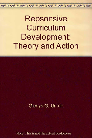 Responsive curriculum development: Theory and action,Used