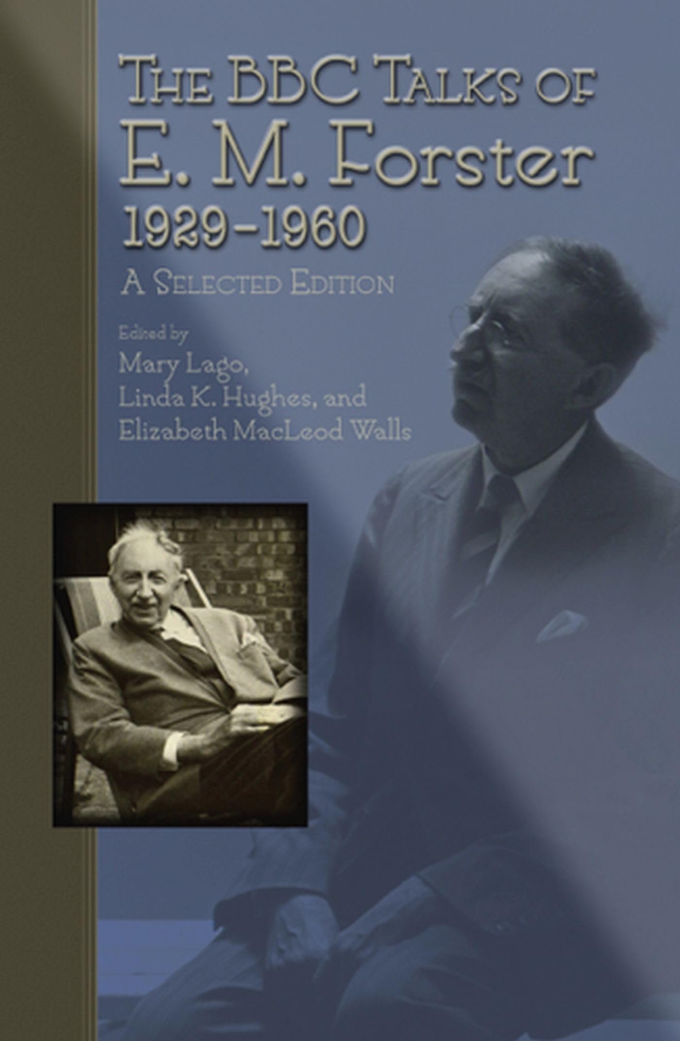 The BBC Talks of E.M. Forster, 19291960: A Selected Edition (Volume 1),Used