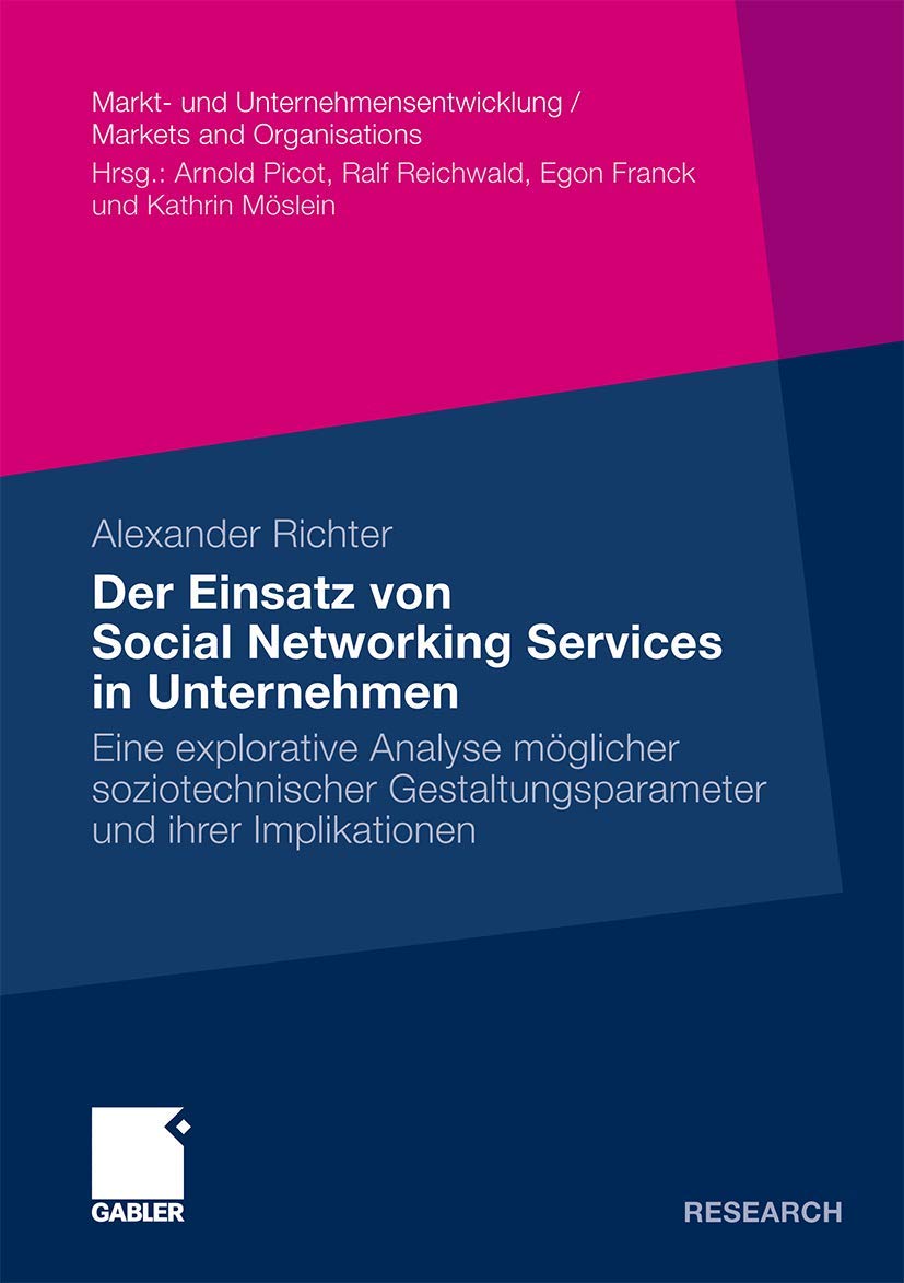 Der Einsatz von Social Networking Services in Unternehmen: Eine explorative Analyse mglicher soziotechnischer Gestaltungsparamet,Used