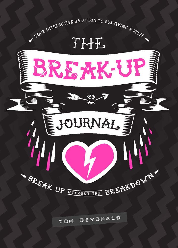 The BreakUp Journal: Your Interactive Solution to Surviving a Split,Used