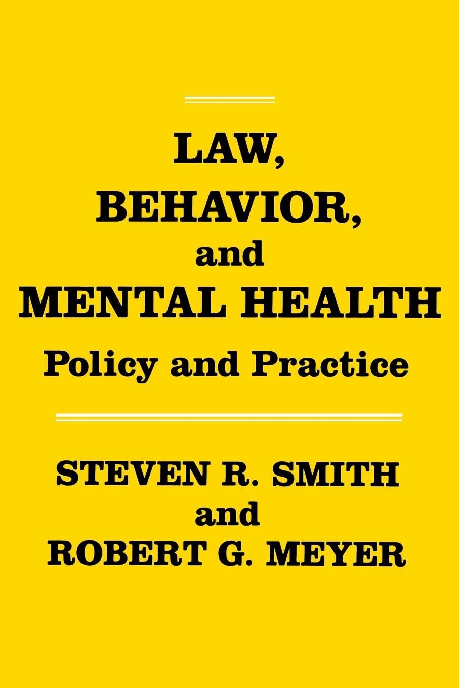 Law, Behavior, And Mental Health: Policy And Practice,Used