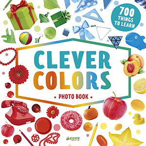 Clever Colors Photo Book: 700 Things To Learn (Clever Search And Count)