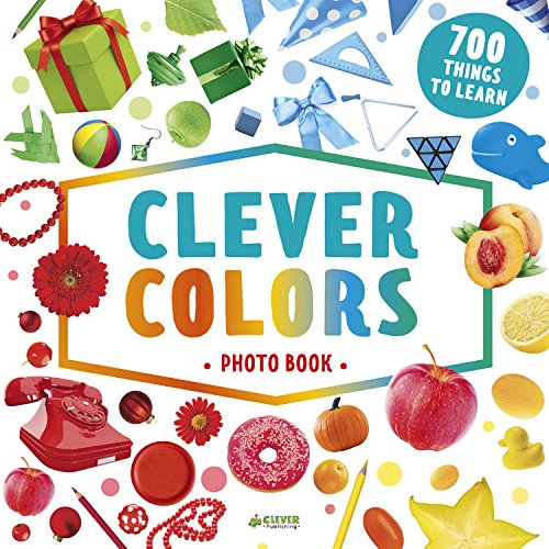 Clever Colors Photo Book: 700 Things To Learn (Clever Search And Count)