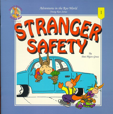Stranger safety (Adventures in the Roo World  Young Roo Series No. 1) (Adventures in the Roo World, Young Roo Series, 1),Used