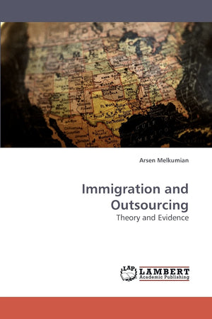 Immigration and Outsourcing: Theory and Evidence,Used