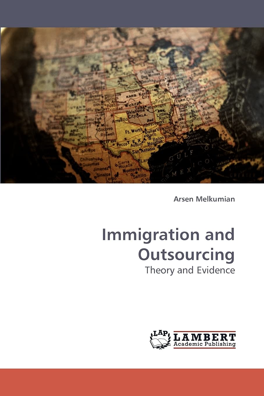 Immigration and Outsourcing: Theory and Evidence,Used