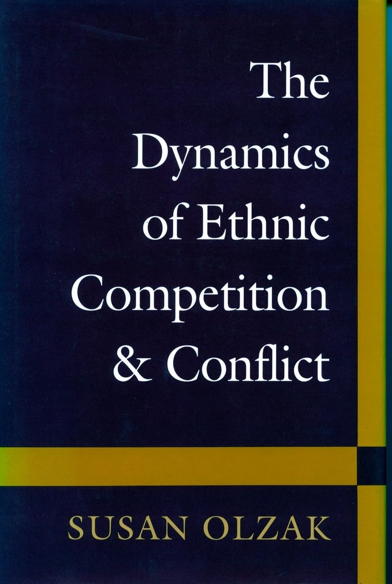The Dynamics of Ethnic Competition and Conflict,Used