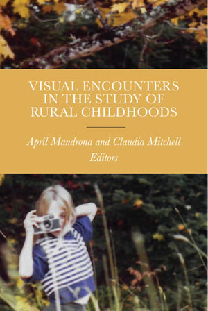 Visual Encounters In The Study Of Rural Childhoods,Used