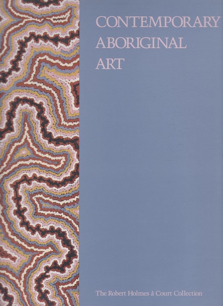 Contemporary Aboriginal Art From The Robert Holmes A Court Collection: Carpenter Center For The Visual Arts, Harvard University-new