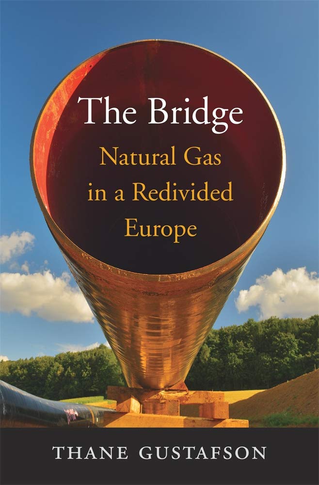 The Bridge: Natural Gas In A Redivided Europe,Used