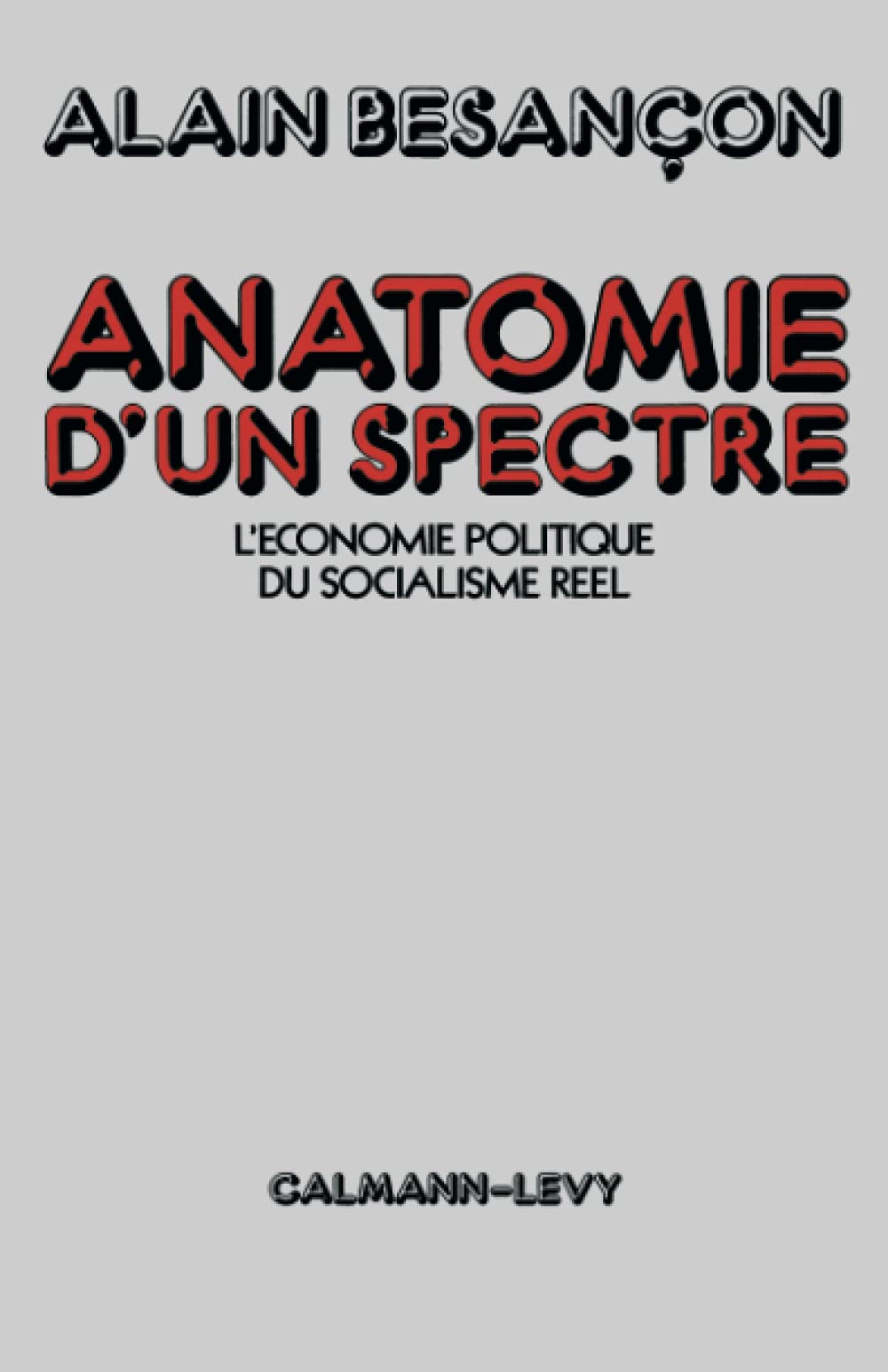 Anatomie d'un spectre: L'conomie politique du socialisme rel,Used