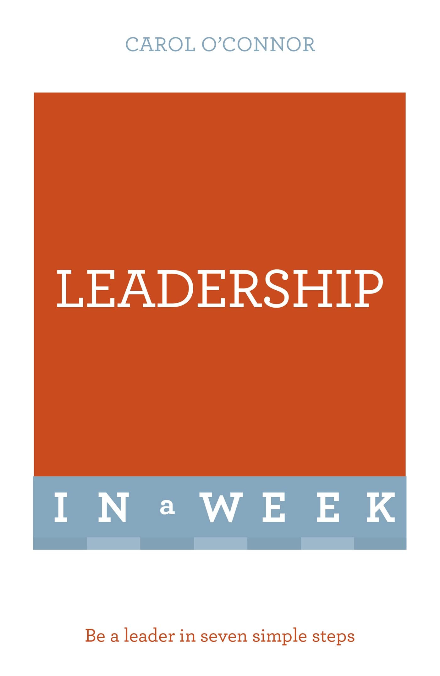 Successful Leadership In A Week: Teach Yourself