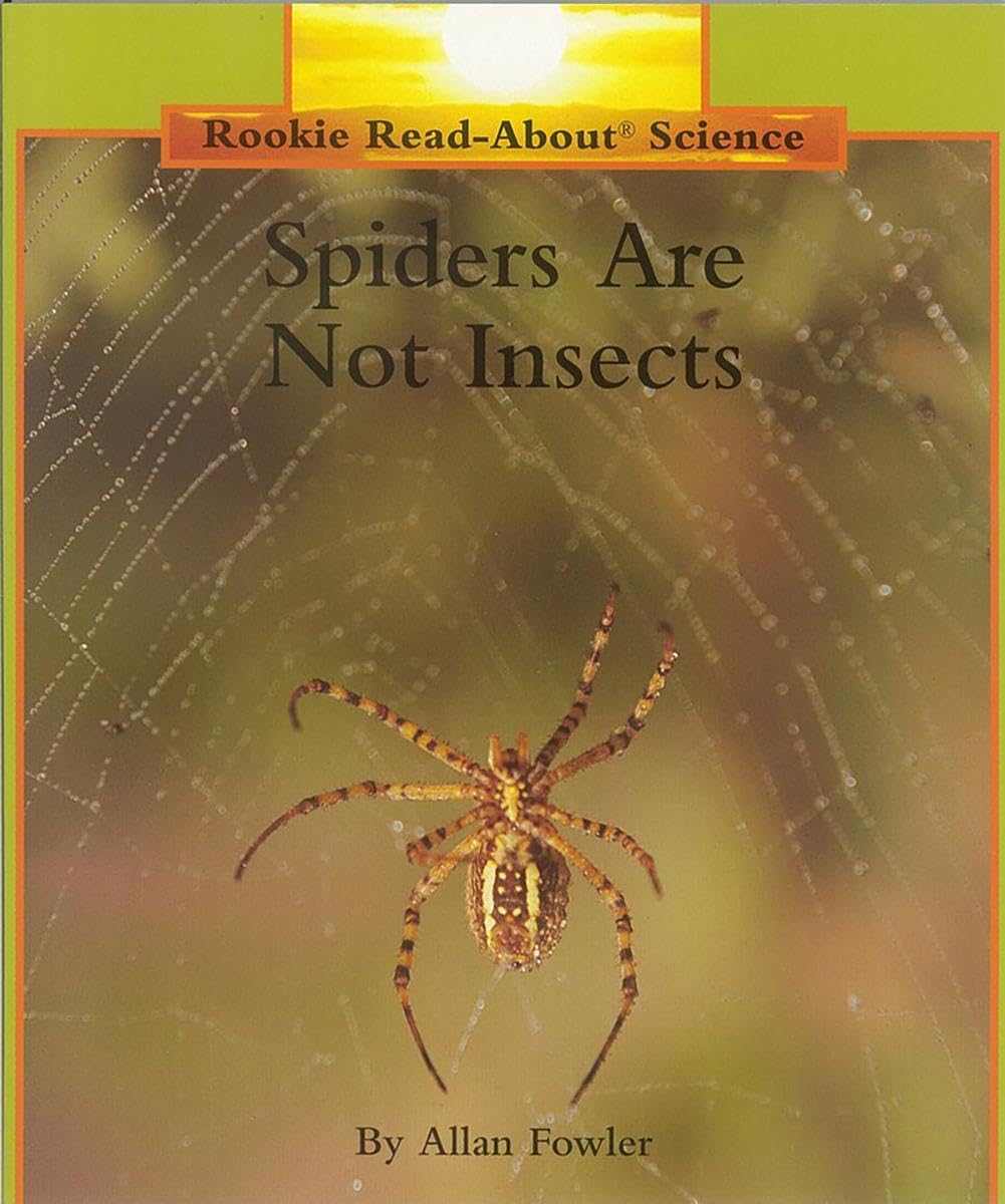 Spiders Are Not Insects (Rookie ReadAbout Science: Animals),New