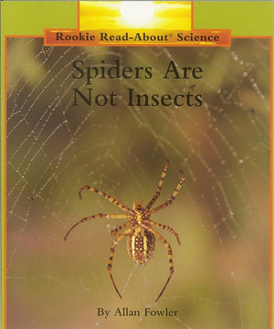 Spiders Are Not Insects (Rookie ReadAbout Science: Animals),Used