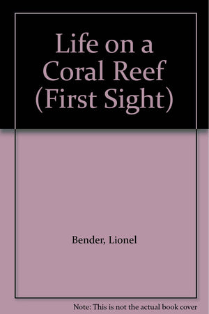 Life on a Coral Reef (First Sight),Used
