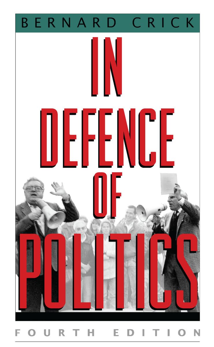In Defence of Politics