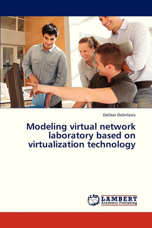 Modeling virtual network laboratory based on virtualization technology,Used