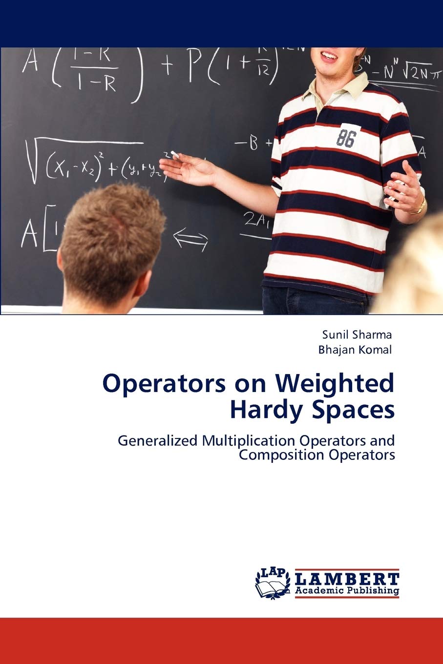 Operators on Weighted Hardy Spaces: Generalized Multiplication Operators and Composition Operators,Used