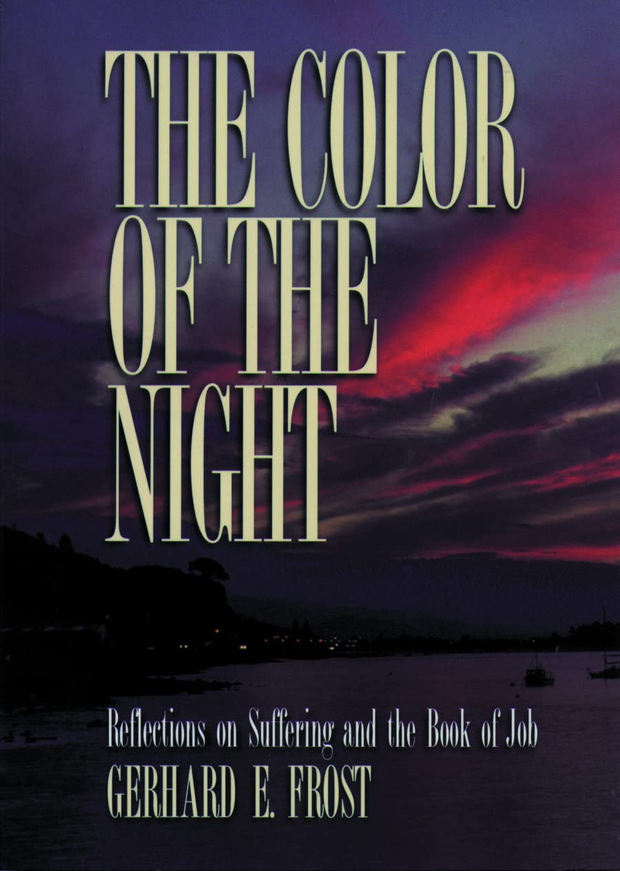 The Color Of The Night: Reflections On Suffering And The Book Of Job,Used