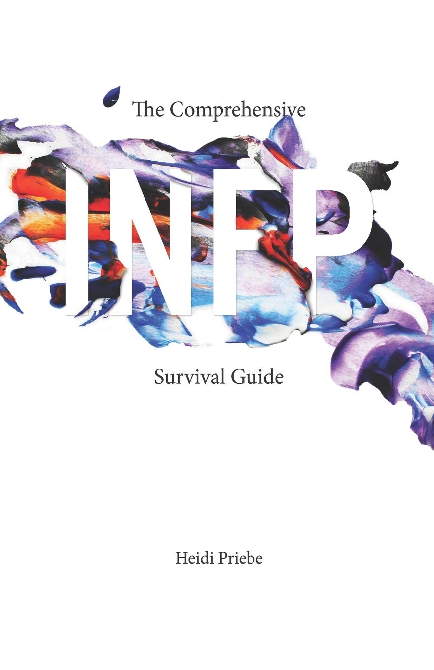 The Comprehensive INFP Survival Guide,New